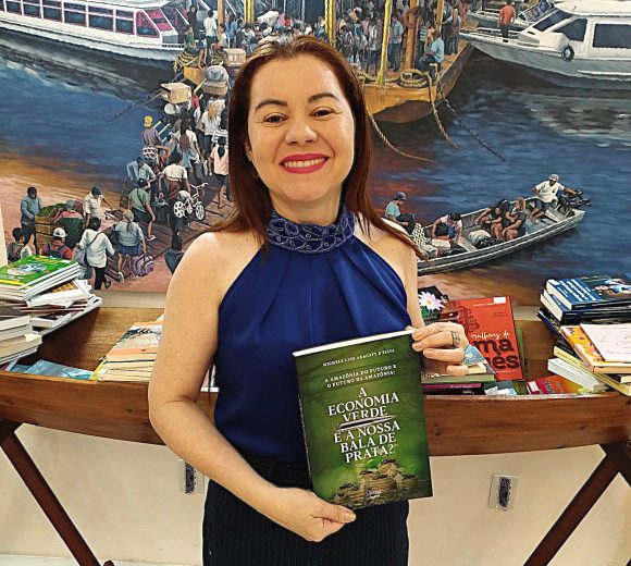 Michele, _o Amazonas pode se tornar uma potência da Economia Verde_