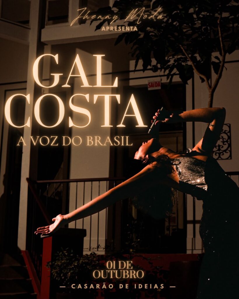 Espetáculo “Gal Costa: A Voz do Brasil” ganha nova montagem em formato 360° no Casarão de Ideias - jhenny gal